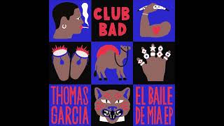 Thomas Garcia - El Baile De Mia (Original Mix) [Club Bad] Resimi