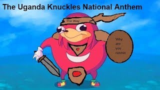 Video thumbnail of "National Anthem of Uganda Knuckles"