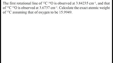 Problem -1 Molecular Spectroscopy  CHP-210 SPPU, Rotational Constant, Reduced Mass, Isotope Effect.