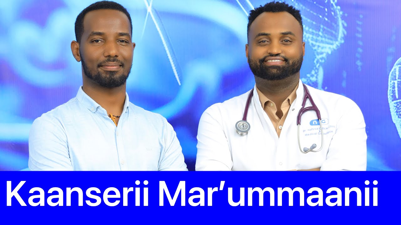 Kaanserii mar’ummaaniif buubbuun namoota hedduu ajjeesaa jira