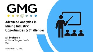 GMG Event: Advanced Analytics in Mining Industry; Opportunities and Challenges