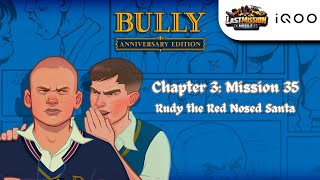 Bully: Anniversary Edition Mobile - Chapter 3: Mission 35 - Rudy the Red Nosed Santa