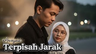 Loveyna - Terpisah Jarak | Lagu Slowrock Terbaru 2026