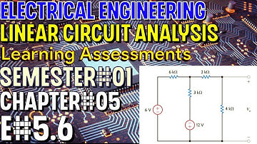 Linear Circuit Analysis | Chapter#05 | E#5.6 | Basic Engineering Circuit Analysis