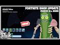 Fortnite Shop NEW PICKLE RICK SKIN March 6th 2026 Fortnite Chapter 7