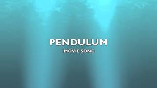 Miniatura de "Pendulum | iMovie Song-Music"