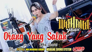 Orang Yang Salah - Ikha Gessut - WAHANA MUSIC - Wahana Audio - Dani Pro _ Live Ngerangan Bayat