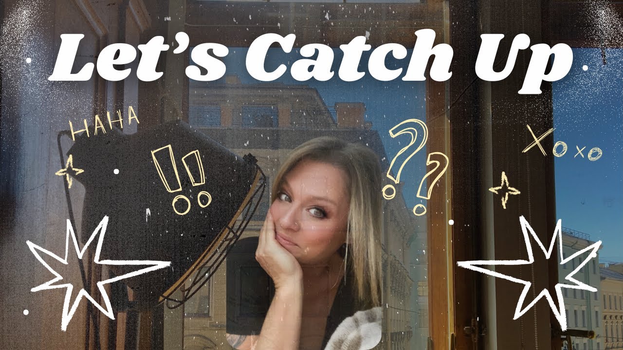 Let's Catch Up - Open Chat - YouTube