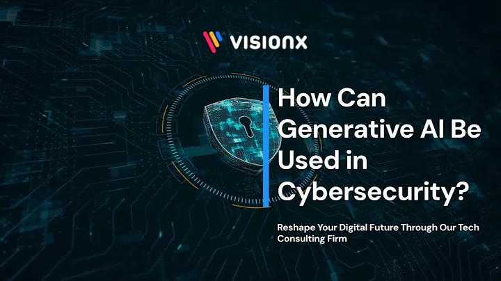 How Can Generative AI Be Used in Cybersecurity?