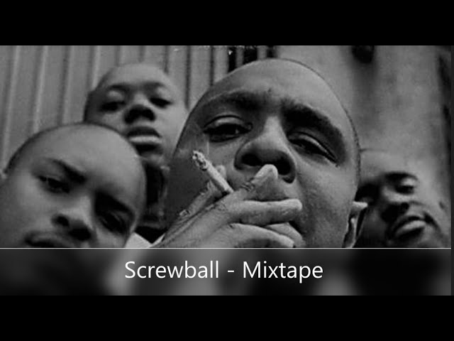 Screwball - Mixtape (feat. Cormega, The Beatnuts, Tragedy Khadafi, DJ Premier...)