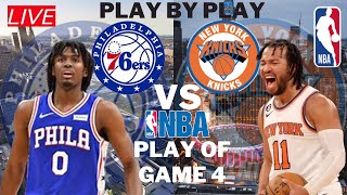 NBA PHILADELPHIA 76ERS VS NEW YORK KNICKS | PLAY OF GAME 4