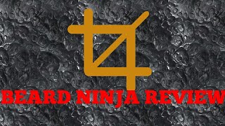 Beard Ninja Review