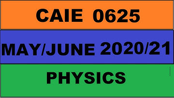 Guided Solution IGCSE 0625 Physics May June 2020 Paper 21