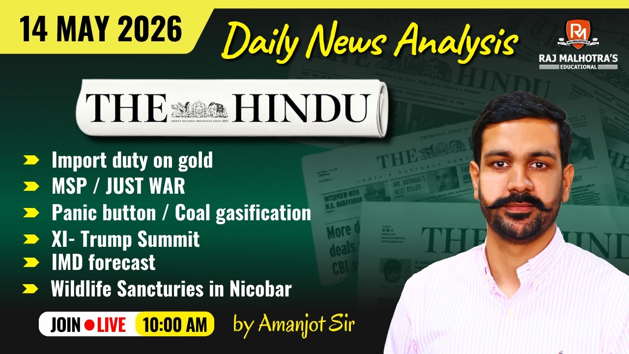 The Hindu Newspaper Analysis | 14 May 2026 | UPSC CSE | Raj Malhotra's IAS