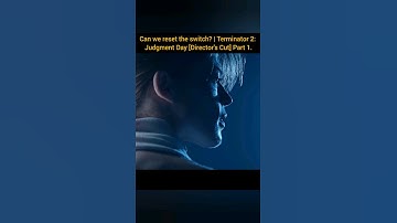 Can we reset the switch? | Terminator 2: Judgment Day [Director