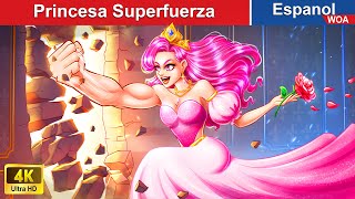 Princesa Superfuerza Muscle Princess In Spanish 