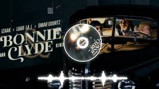 [free] iZaak, Luar La L, Omar Courtz - BONNIE & CLYDE (Remix)Ver