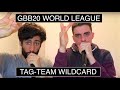 WOLFGANG (SARO & MB14)–GBB20: World League Tag-Team Wildcard