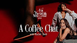 A Coffee Chat with Rachel Deeb
