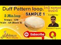 Duff Pattern loop. Best Alap rhythm,રમેલ અને રેગડી આલાપમાં ઉપયોગી. 5 min, Scale G# (કાળી 5)