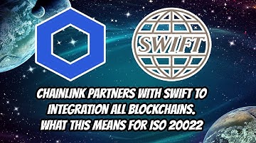 Chainlink partners with SWIFT and makes ALL cryptos ISO 20022 compatible.
