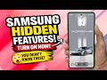 7 Hidden Samsung Galaxy Features You Need to Enable Right Now!