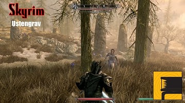 Skyrim: Ustengrav Walkthrough