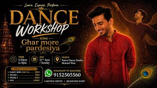 GHAR MORE PARDESIYA | SEMI CLASSICAL | CHOREOGRAPHY
