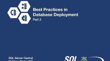 SQL Server Central Webinar #26 - Best Practices in Database Deployment (Part 2)