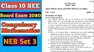 Class 10 SEE Mathematics| NEB Model Set 3 Solution| SEE Board Exam 2080| Compulsory Mathematics|