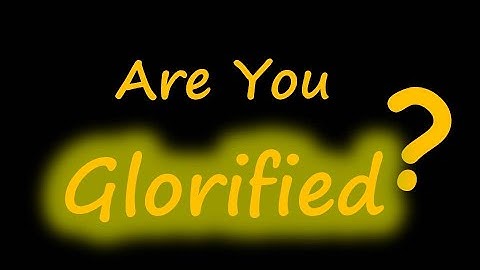 Are you Glorified? - Nader Mansour