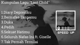 SAD SONG  LAST CHILD