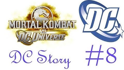 Mortal Kombat VS DC. Universe ~DC~ Ep. 8 Chapter 8 - Superman