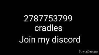 Roblox id code for cradles (DISCORD)