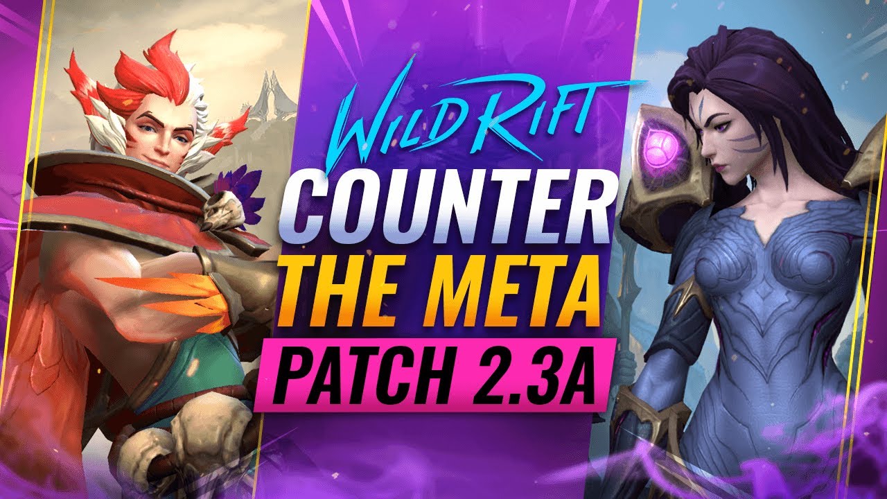 COUNTER THE META Patch 2.3A - DESTROY OP Picks in Wild Rift (LoL Mobile)