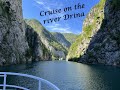 Cruising on the river drina from lake peruac serbia to viegrad bosnia and herzegovina