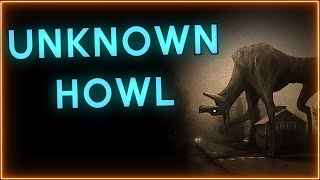 Entenda o Mistério de UNKNOWN HOWL