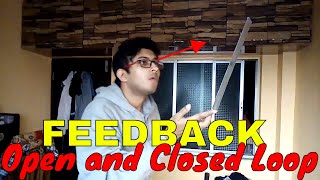What is Feedback? Open and Closed Loop Feedback Systems Explained in 5 minutes