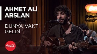 Ahmet Ali Arslan - Dünya Vakti Geldi / Akustikhane #TadınıÇıkar chords