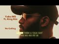 Yabu Mo Ft King Kia NO CEILING 11 11 Album 2026