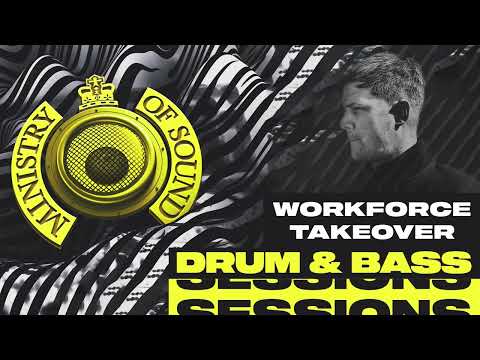 Workforce X Drum x Bass Sessions Mix | Ministry Of Sound