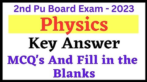 2ND PUC PHYSICS🔥 ANNUAL EXAM 2023 💯 KEY ANSWER || 12TH CLASS ✅ #2023 #physics