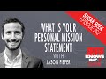 What is your personal mission statement  jason feifer  jeff lopes