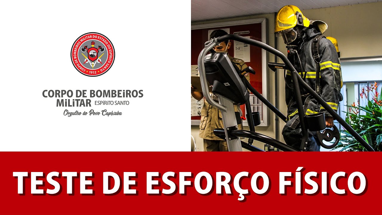 TESTE DE ESFORÇO FÍSICO DO BOMBEIRO MILITAR