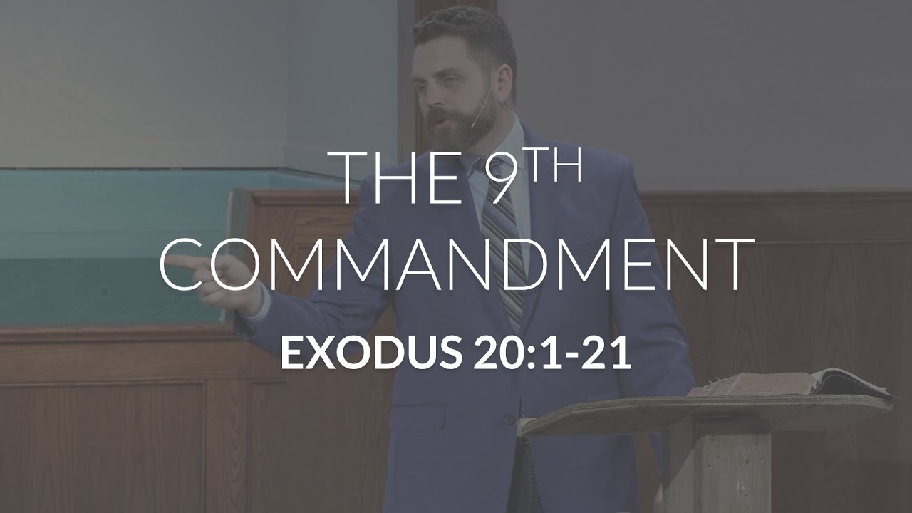 The 9th Commandment (Exodus 20:1-21) - YouTube