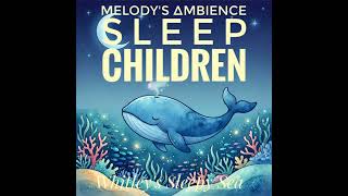 Beat Bedtime Battles: Whale Sleep Story for Children