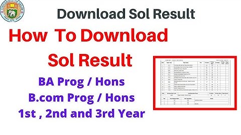 How to Download Sol Result 2021 | BA Prog / Hons & B.com Prog / Hons | 1st, 2nd & 3rd Year / Semestr