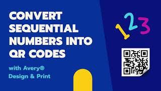 Details Convert Sequential Numbers into QR Codes with Avery Design & Print Update