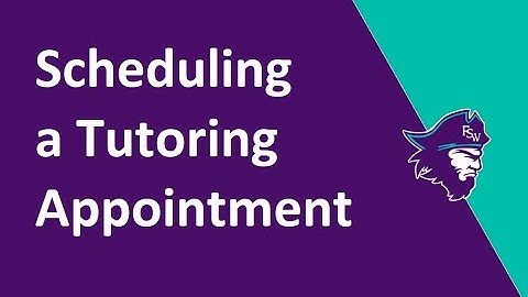 Scheduling a Tutoring Appointment