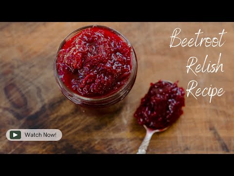 All Year Round Beetroot Relish Recipe